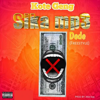 Sika Mp3 Dede by Kote Geng