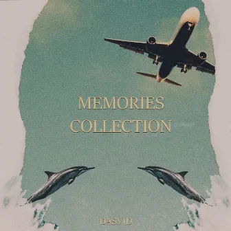 Memories Collection by Dasvid