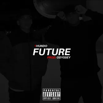 FUTURE by 1Hundo