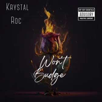 Won't Budge by Krystal Roc