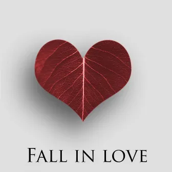 Fall in Love by Kevin Posey