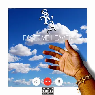 FaceTime Heaven by Se’A