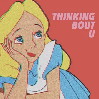 thinking bout u by MAYCE