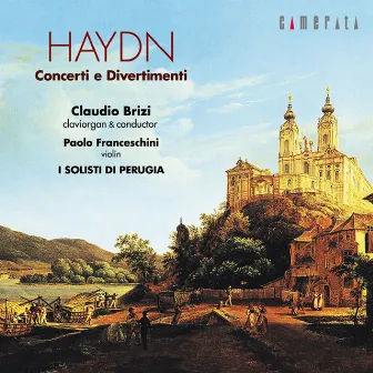 Haydn: Concerti e divertimenti by I Solisti Di Perugia