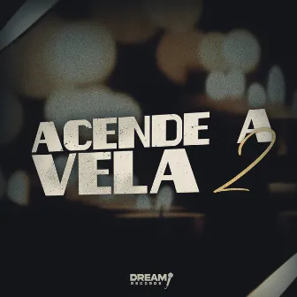 Acende a Vela 2 by MC Caiozin