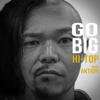 GO BIG by HI-TOP