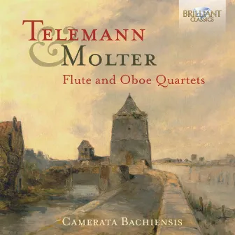 Telemann & Molter: Flute and Oboe Quartets by Camerata Bachiensis