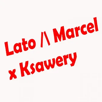 Lato by Marcel