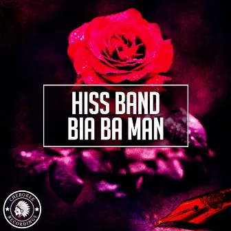 Bia Ba Man by Hiss Band