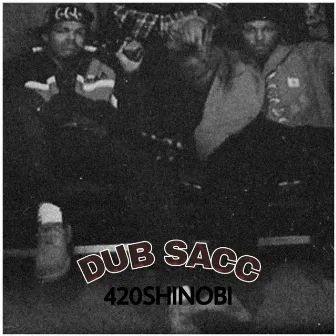 DUB SACC (Dub) by 420shinobi