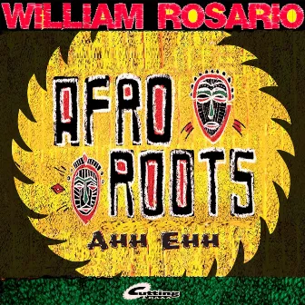 Afro Roots by William Rosario