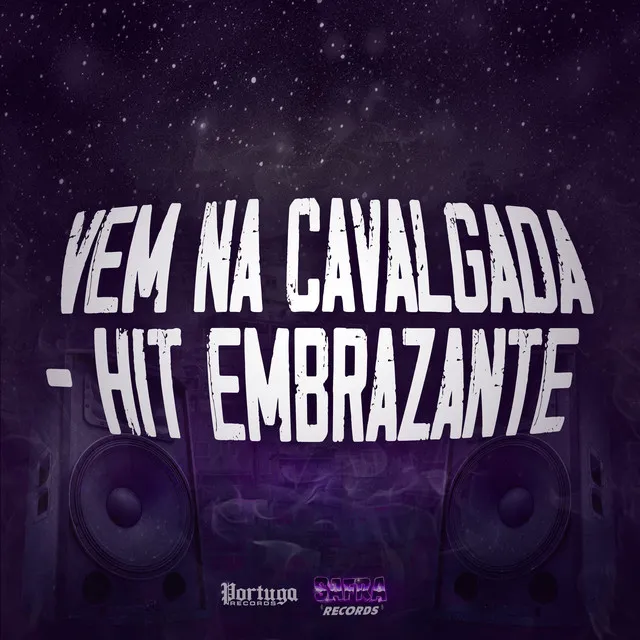 Vem na Cavalgada - Hit Embrazante