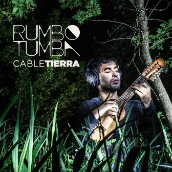 Cable Tierra by Rumbo Tumba