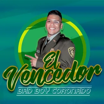 El Vencedor by Badboy Coronado