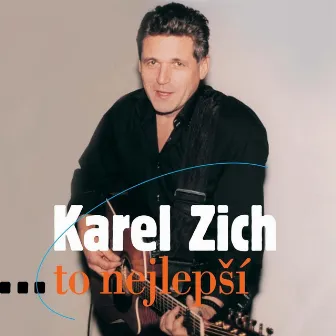 ...To Nejlepší by Karel Zich