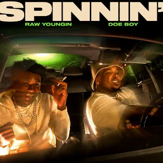 Spinnin' (feat. Doe Boy) by Raw Youngin