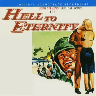 Hell to Eternity (Original Soundtrack Recording) by Leith Stevens Orchestra