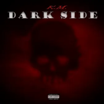 Dark Side by K.M