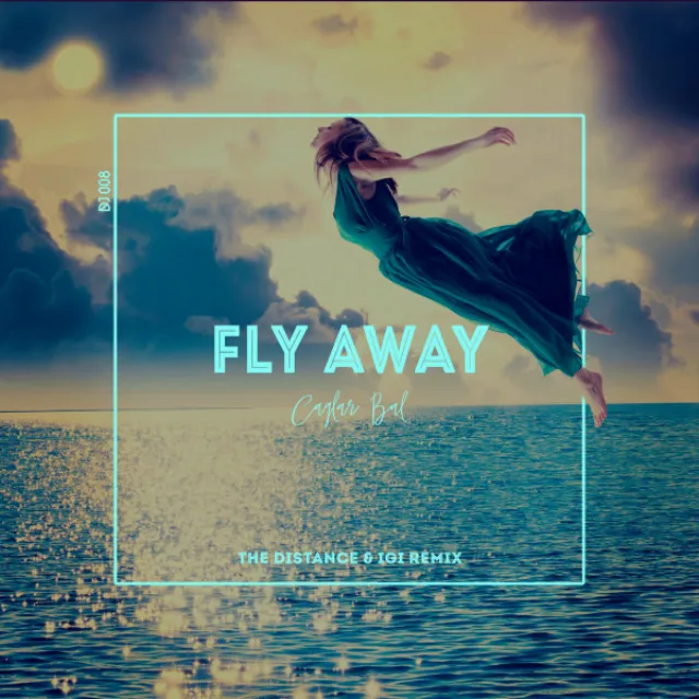 Fly Away - The Distance & Igi Remix