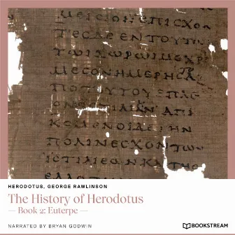 The History of Herodotus [Book 2: Euterpe (Unabridged)] by 