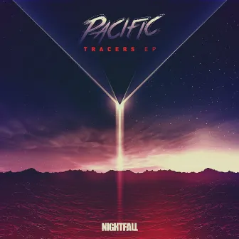 Tracers EP by Pacific