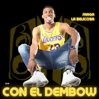 Con El Dembow by La Belicosa