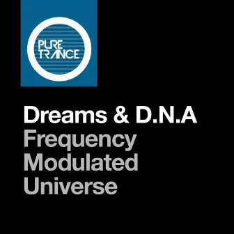 Frequency Modulated Universe (Extended Mix) by dreams