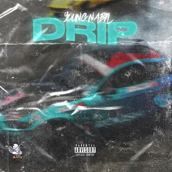 Drip by Young Nabil