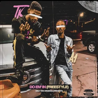 Do 'em in Freestyle by TK