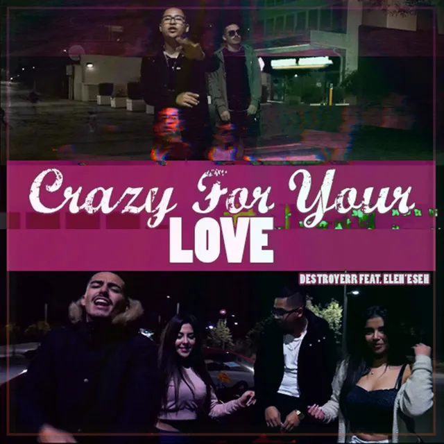 Crazy for Your Love