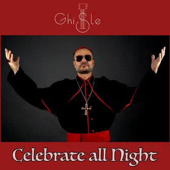 Celebrate All Night by Ghisle