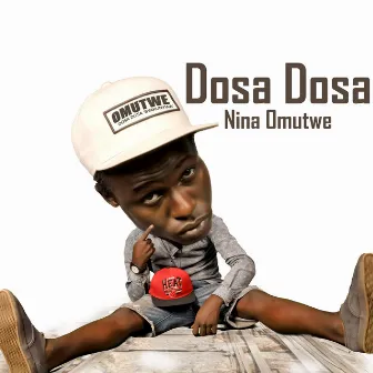 Nina Omutwe by Dosa Dosa