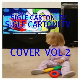 Sigle Cartoni TV, Vol. 2 by Cover Baby