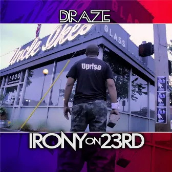 Irony on 23rd by Draze