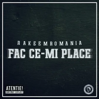 Fac ce-mi place by RakeemRomania