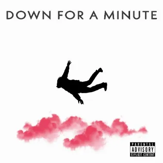 Down for a Minute by Jedidiah