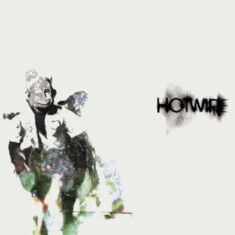 The Hotwire EP by Hotwire