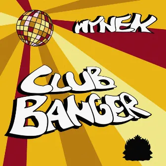 Club Banger by Wynek