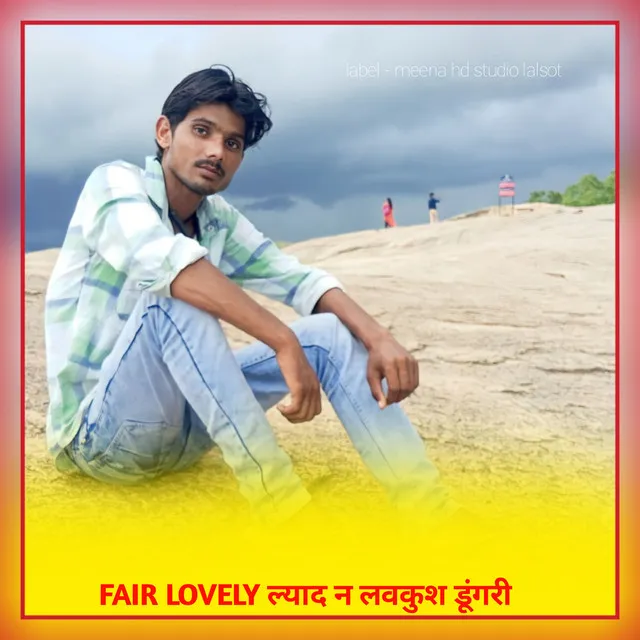 Fair Lovely Lyad N Lovekush Dungri - Meenawati new song