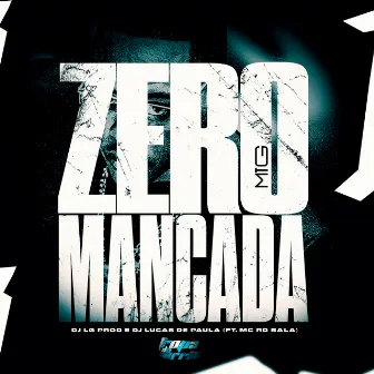 Mtg - Zero Mancada by Mc Rd Bala