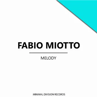 Melody by Fabio Miotto