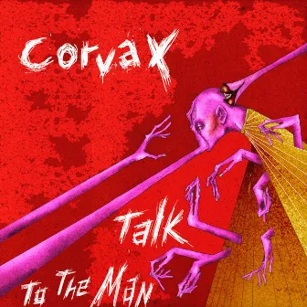 Talk to the Man by Corvax