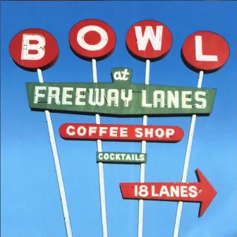 Freeway Lanes by Let's Go Bowling