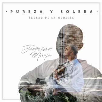 Pureza y Solera: Tablao de la Morería by Jerónimo Maya