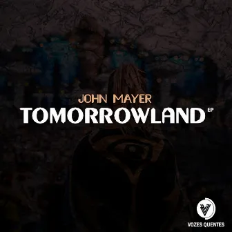 Tomorrowland by John Mayer