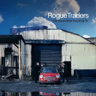 We Know What You're Up To by Rogue Traders