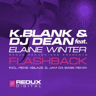 Flashback (Rene Ablaze & Jam Da Bass Remix) by K.Blank