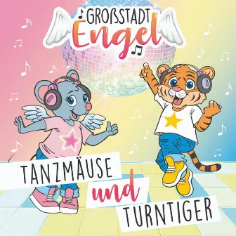 Tanzmäuse und Turntiger by GroßstadtEngel