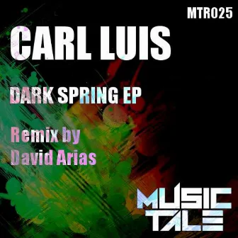 Dark Spring EP by Carl Luis