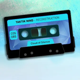 Reconstruction by Taktik Mind